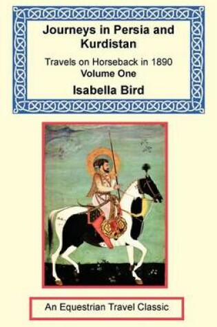 Cover of Journeys in Persia and Kurdistan, Volume One