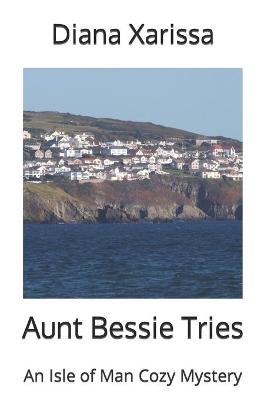 Book cover for Aunt Bessie Tries