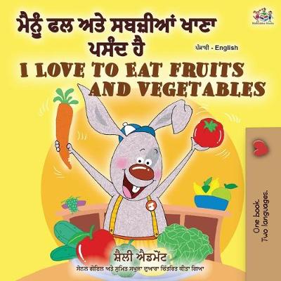 Book cover for I Love to Eat Fruits and Vegetables (Punjabi English Bilingual Book - India)