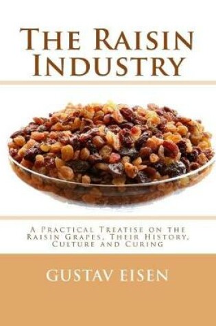 Cover of The Raisin Industry