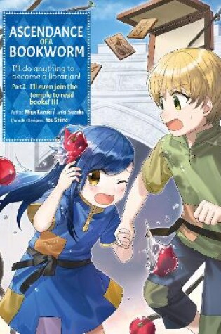 Cover of Ascendance of a Bookworm (Manga) Part 2 Volume 3