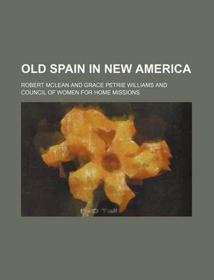 Book cover for Old Spain in New America