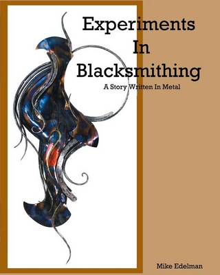 Cover of Experiments In Blacksmithing