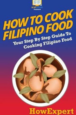 Cover of How to Cook Filipino Food