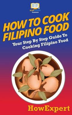 Book cover for How to Cook Filipino Food