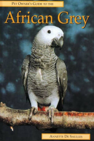 Cover of Pet Owner's Guide to the African Grey Parrot