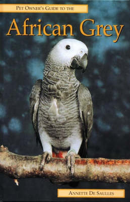 Book cover for Pet Owner's Guide to the African Grey Parrot