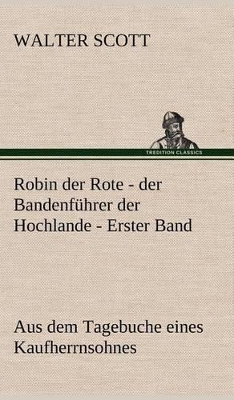 Book cover for Robin Der Rote - Der Bandenfuhrer Der Hochlande - Erster Band