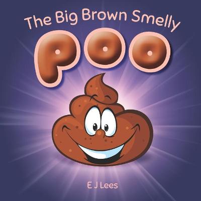 Book cover for The Big Brown Smelly Poo