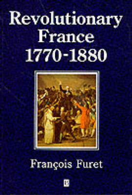 Book cover for Revolutionary France 1770-1880