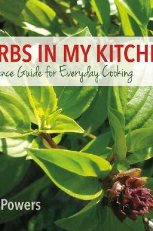 Cover of Herbs in My Kitchen: Reference Guide for Everyday Cooking