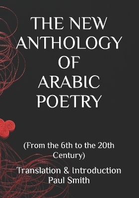Book cover for The New Anthology of Arabic Poetry