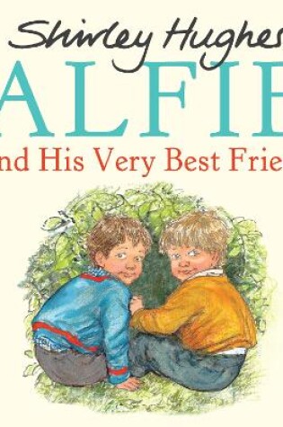 Cover of Alfie and His Very Best Friend