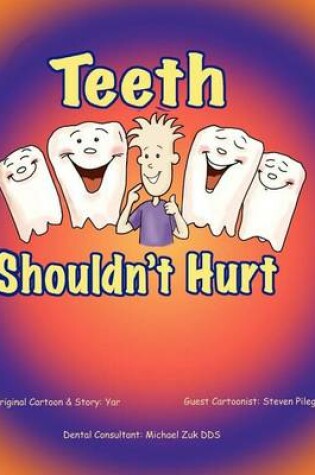 Cover of Teeth Shouldn't Hurt