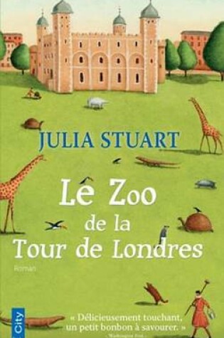 Cover of Le Zoo de la Tour de Londres