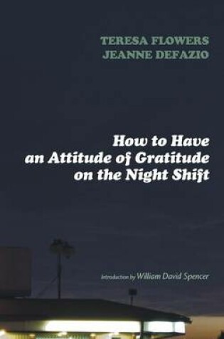 Cover of How to Have an Attitude of Gratitude on the Night Shift