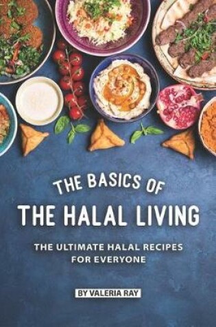 Cover of The Basics of The Halal Living