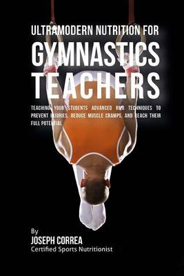 Book cover for Ultramodern Nutrition for Gymnastics Teachers