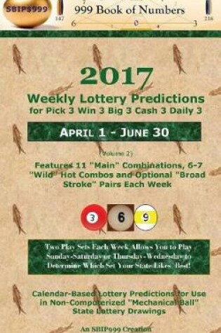 Cover of 2017 Weekly Lottery Predictions for Pick 3 Win 3 Big 3 Cash 3 Daily 3