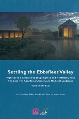 Cover of Settling the Ebbsfleet Valley