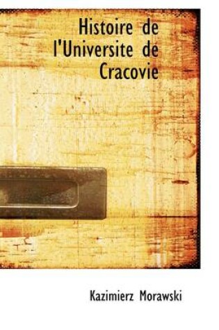 Cover of Histoire de L'Universit de Cracovie