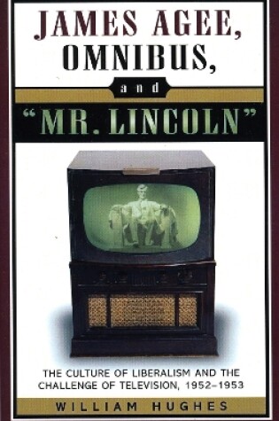 Cover of James Agee, Omnibus, and Mr. Lincoln