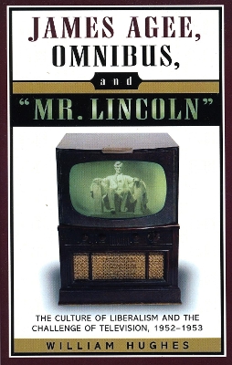 Cover of James Agee, Omnibus, and Mr. Lincoln