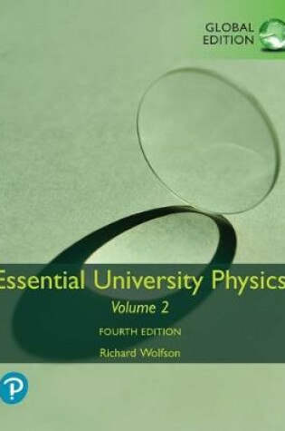 Cover of Essential University Physics: Volume 2 plus Pearson MasteringPhysics with Pearson eText, Global Edition