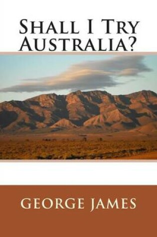 Cover of Shall I Try Australia?