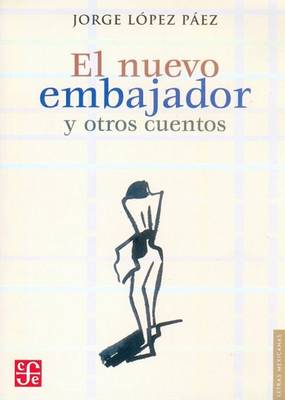 Book cover for El Nuevo Embajador y Otros Cuentos