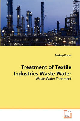 Book cover for Treatment of Textile Industries Waste Water