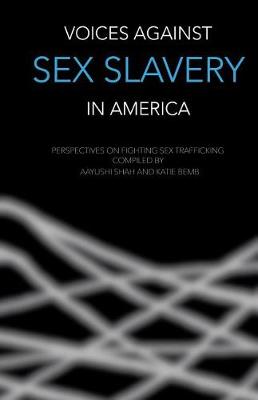 Book cover for Voices Against Sex Slavery in America