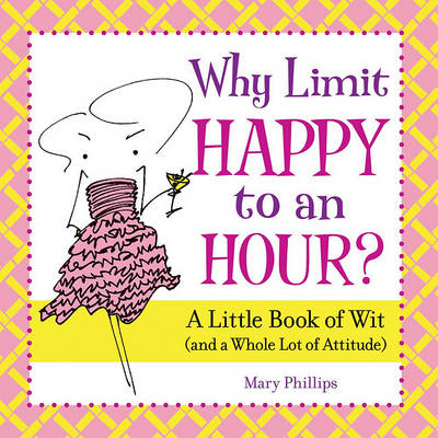 Book cover for Why Limit Happy to an Hour?