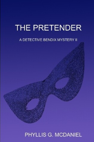 Cover of THE Pretender: A Detective Bendix Mystery II