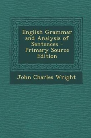 Cover of English Grammar and Analysis of Sentences