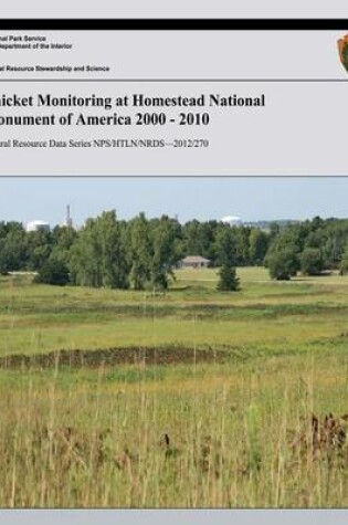 Cover of Thicket Monitoring at Homestead National Monument of America 2000 - 2010