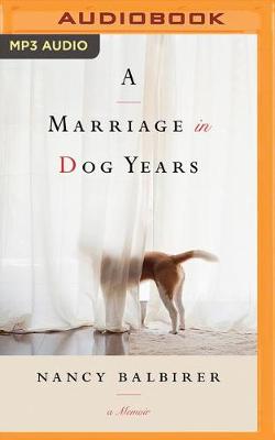 Book cover for A Marriage in Dog Years