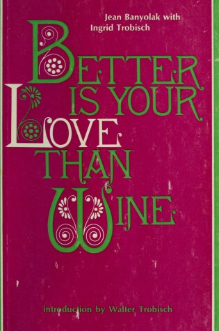 Cover of Better Is Your Love Than Wine