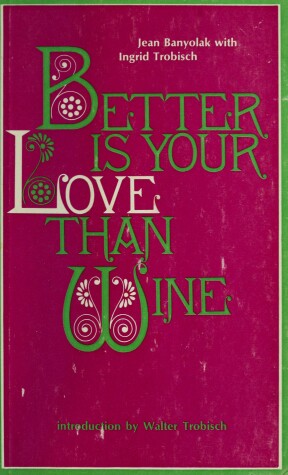 Book cover for Better Is Your Love Than Wine
