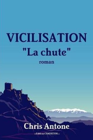 Cover of Vicilisation - La Chute