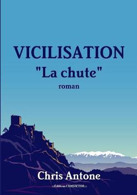 Book cover for Vicilisation - La Chute