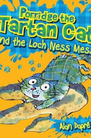 Cover of Porridge the Tartan Cat and the Loch Ness Mess