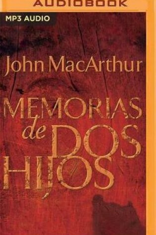 Cover of Memorias de dos hijos