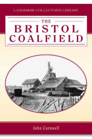 Cover of The Bristol Coalfield