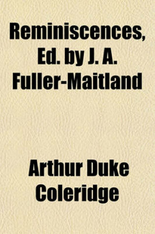 Cover of Reminiscences, Ed. by J. A. Fuller-Maitland