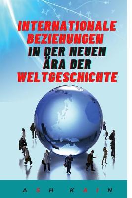 Book cover for Internationale Beziehungen in Der Neuen AEra Der Weltgeschichte
