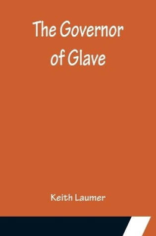 Cover of The Governor of Glave