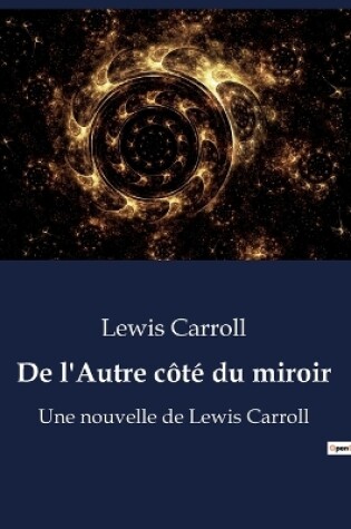 Cover of De l'Autre côté du miroir
