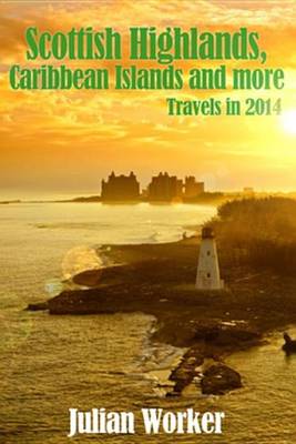 Cover of Scottish Highlands, Caribbean Islands and More