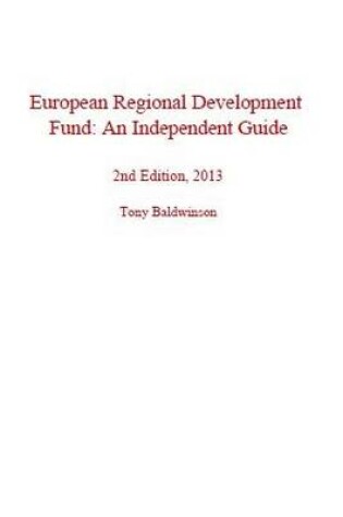 Cover of European Regional Development Fund: An Independent Guide